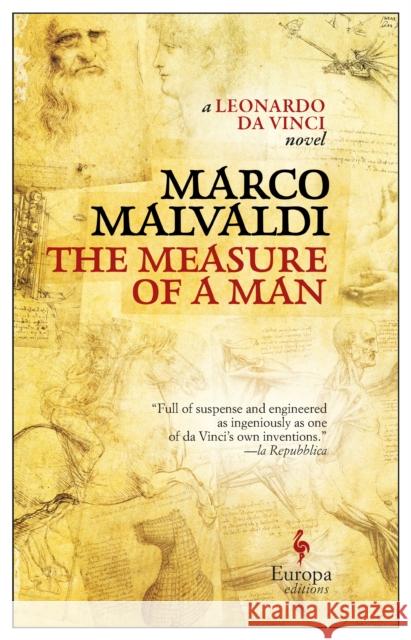 The Measure of a Man: A Novel about Leonardo da Vinci Marco Malvaldi Howard Curtis Katherine Gregor 9781787701878 Europa Editions (UK) Ltd