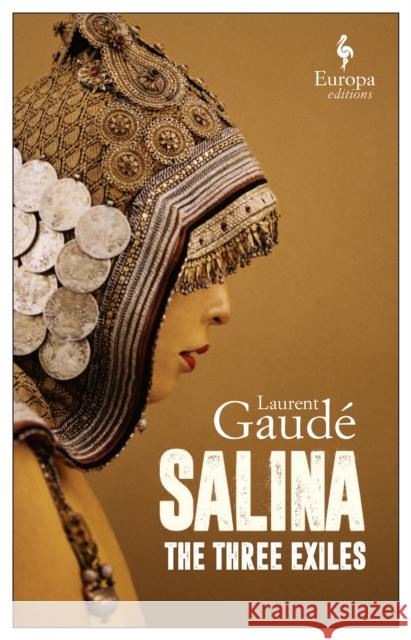 Salina: The Three Exiles Laurent Gaude 9781787702868