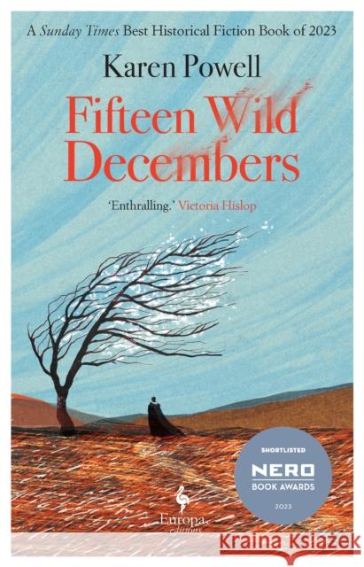 Fifteen Wild Decembers: SHORTLISTED FOR THE NERO BOOK AWARDS 2023 Karen Powell 9781787705456 Europa Editions (UK) Ltd