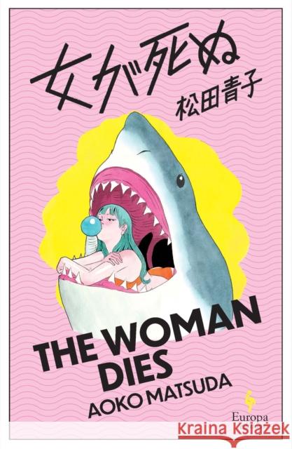 The Woman Dies Aoko Matsuda 9781787705876