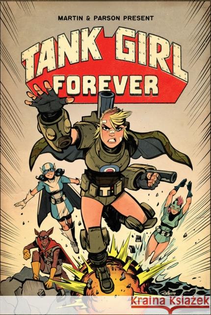 Tank Girl On-Going Volume 2: Tank Girl Forever Alan Martin 9781787730304