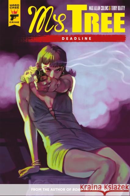 Ms. Tree: Deadline Max Allen Collins 9781787730540 Titan Books Ltd