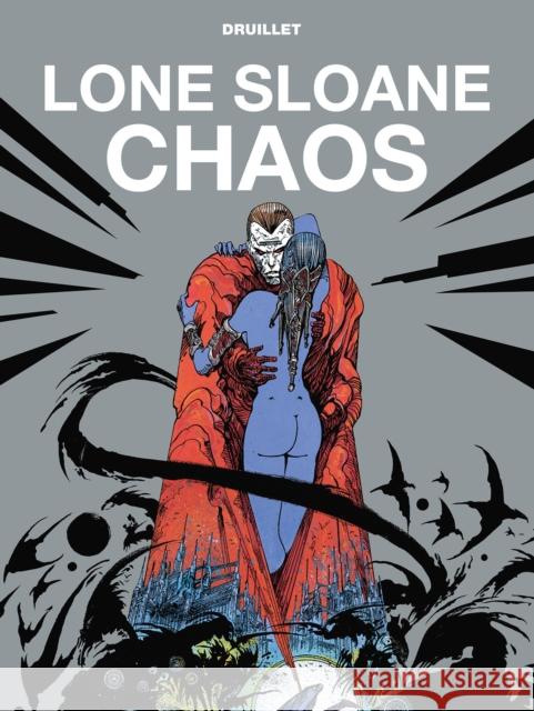 Lone Sloane: Chaos (Graphic Novel) Druillet, Phillippe 9781787731646 Titan Comics