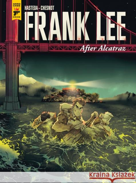 Frank Lee, After Alcatraz David Hasteda 9781787738768 Titan Books Ltd