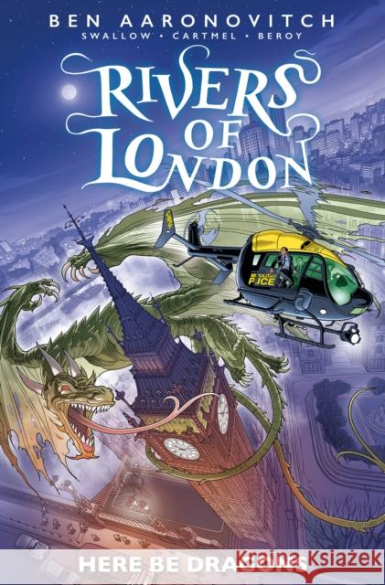 Rivers of London: Here Be Dragons Beroy, Jose Maria 9781787740921 Titan Books Ltd