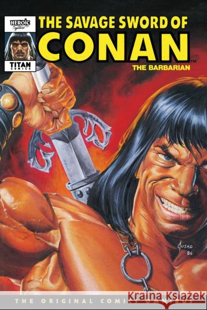 The Savage Sword Of Conan: The Original Comics Omnibus Vol.9 Gary Kwapisz 9781787740976 Titan Books Ltd