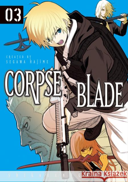 Corpse Blade Vol. 3 Hajime Segawa 9781787743540 Titan Books Ltd