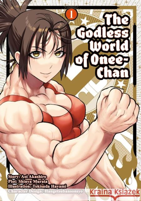 The Godless World of Onee-Chan Vol. 1 Shinya Murata Tokisada Hayami 9781787743670