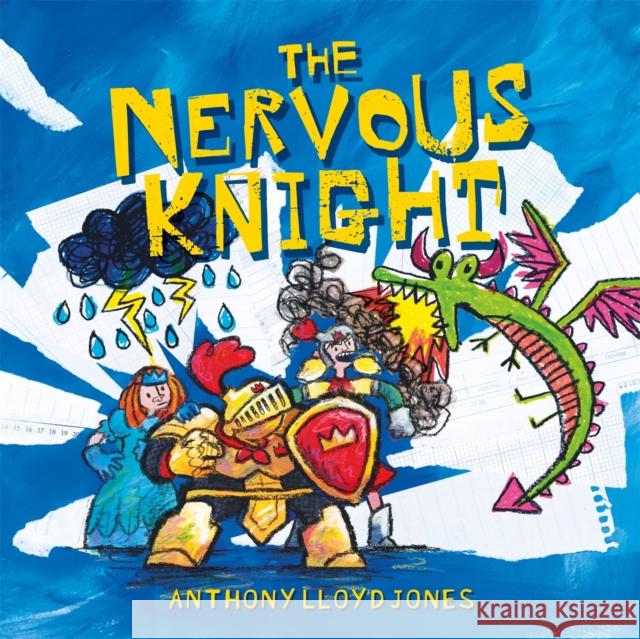 The Nervous Knight: A Story about Overcoming Worries and Anxiety Lloyd Jones 9781787754164