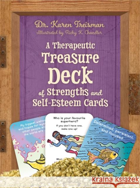 A Therapeutic Treasure Deck of Strengths and Self-Esteem Cards Karen Treisman Richy K. Chandler 9781787757851 Jessica Kingsley Publishers