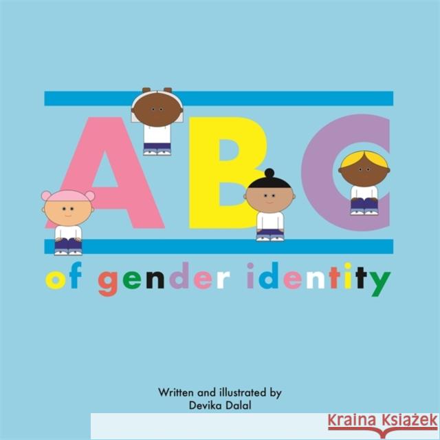 ABC of Gender Identity Devika Dalal 9781787758087 Jessica Kingsley Publishers