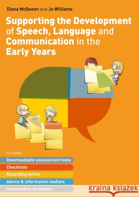 Supporting the Development of Speech, Language and Communication in the Early Years: Includes Downloadable Assessment Tools, Checklists, Recording For McQueen, Diana 9781787758292 Jessica Kingsley Publishers