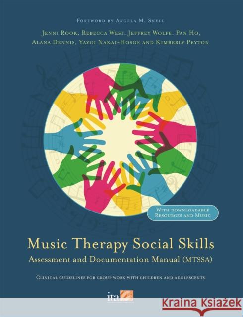 Music Therapy Social Skills Assessment and Documentation Manual (Mtssa): Clinical Guidelines for Group Work with Children and Adolescents Dennis, Alana 9781787758810 Jessica Kingsley Publishers