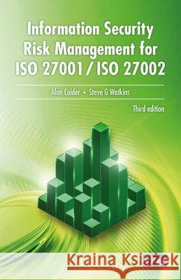 Information Security Risk Management for ISO 27001/ISO 27002 Governance, It 9781787781368 Itgp