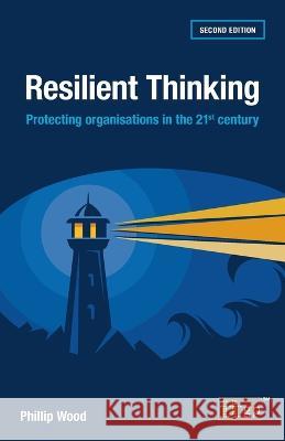 Resilient Thinking: Protecting Organisations in the 21st Century It Governance Publishing 9781787784192 It Governance Ltd