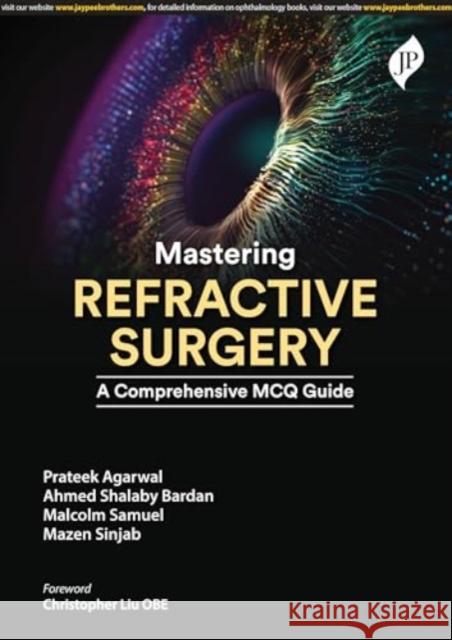 Mastering Refractive Surgery Mazen Sinjab 9781787791824 JP Medical Ltd