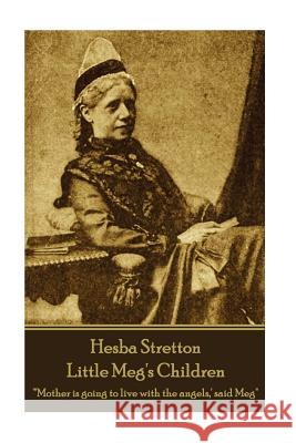 Hesba Stretton - Little Meg's Children: 