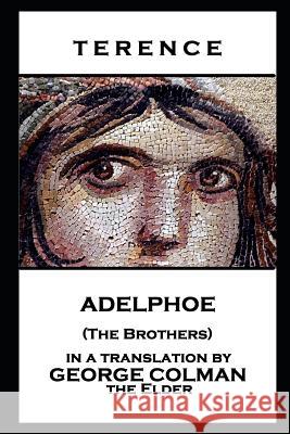 Terence - Adelphoe (The Brothers) Terence 9781787806535 Stage Door