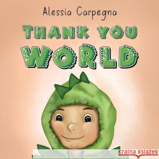 Thank You World Alessia Carpenga 9781787880023 Pegasus Elliot Mackenzie Publishers