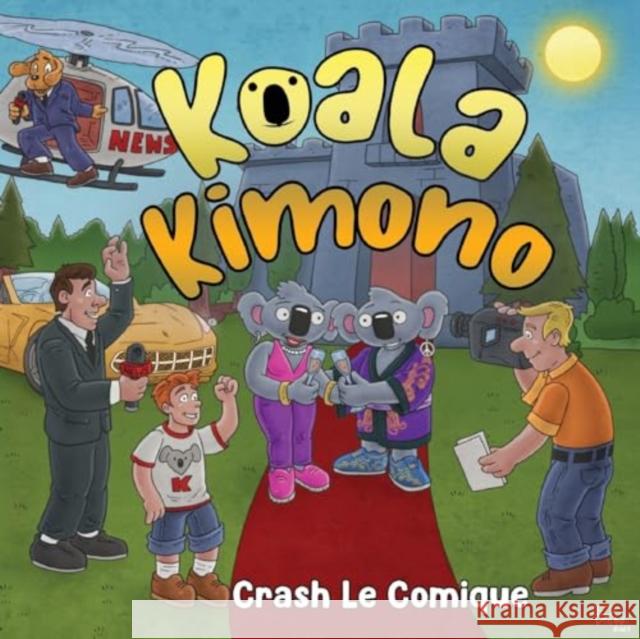 Koala Kimono Crash Le Comique 9781787880726 Pegasus Elliot Mackenzie Publishers