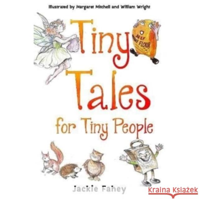 Tiny Tales for Tiny People Jackie Fahey 9781787880849