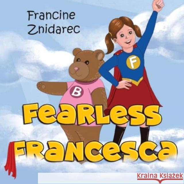 Fearless Francesca Francine Znidarec 9781787881211