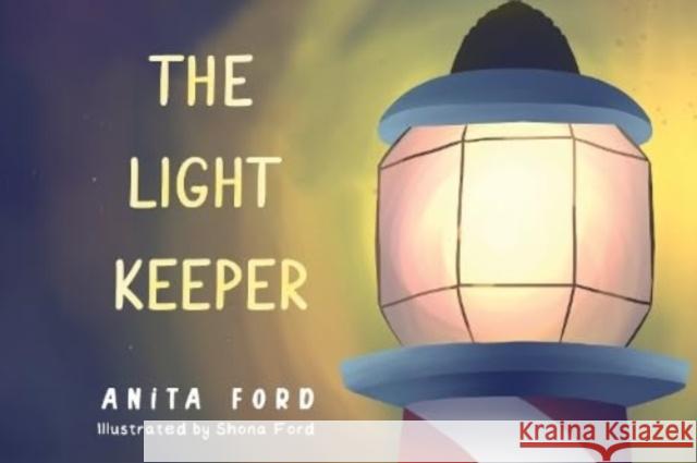 The Light Keeper Anita Ford 9781787881822