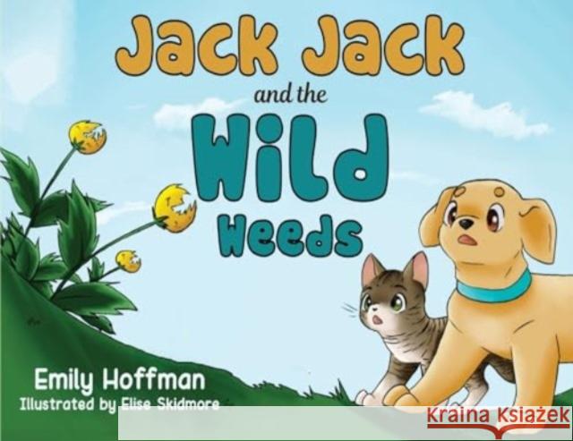 Jack Jack and the Wild Weeds Emily Hoffman 9781787882195