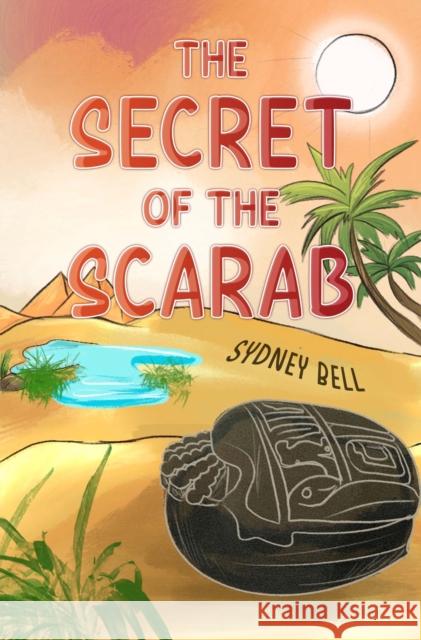 The Secret of The Scarab Sydney Bell 9781787882454