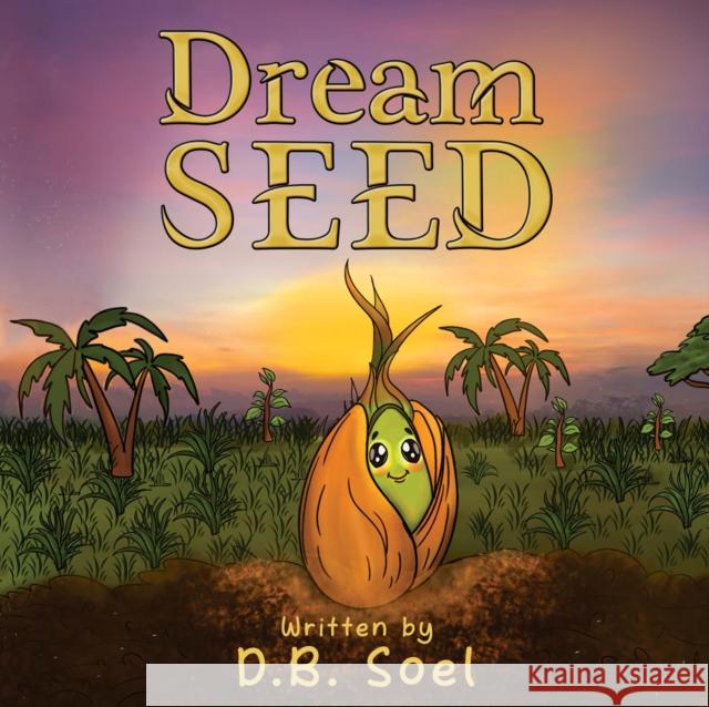 Dream Seed D.B. Soel 9781787882782 Nightingale Books