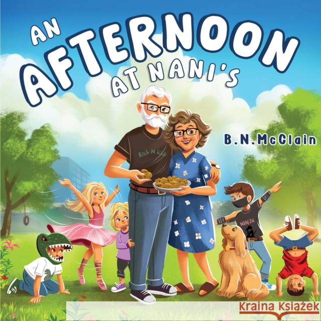 An Afternoon at Nani's B. N. McClain 9781787882805 Nightingale Books