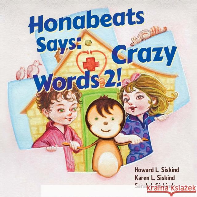 Honabeats Says: Crazy Words 2! Sarah J. Siskind 9781787883918 Nightingale Books