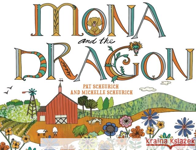 Mona and the Dragon Pat Scheurich 9781787886032