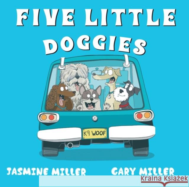 Five Little Doggies Jasmine Miller 9781787886353 Pegasus Elliot Mackenzie Publishers