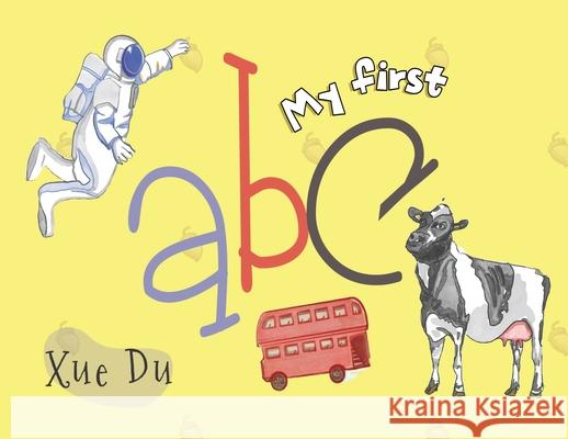 My first ABC Xue Du 9781787887268 Pegasus Elliot Mackenzie Publishers