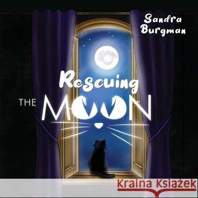 Rescuing the moon Sandra Burgman 9781787887558