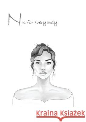 Not For Everybody Vicky Boulton 9781787920514 Paragon Publishing