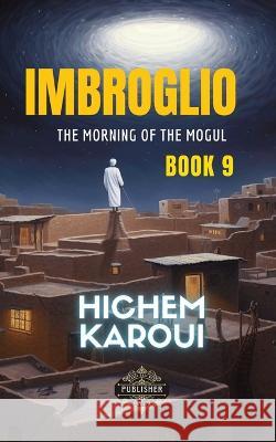 Imbroglio Hichem Karoui   9781787950627 Global East-West (London)