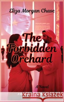 The Forbidden Orchard Eliza Morga 9781787953451 Global East-West (London)