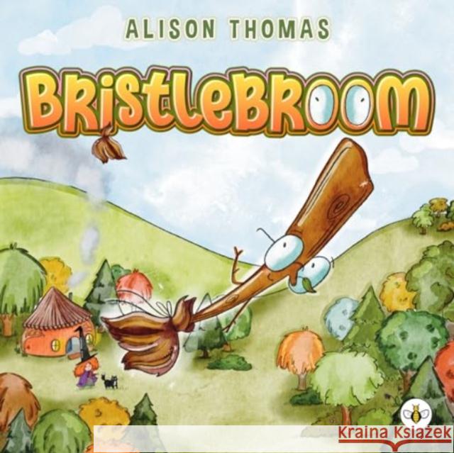 Bristlebroom Alison Thomas 9781787960466