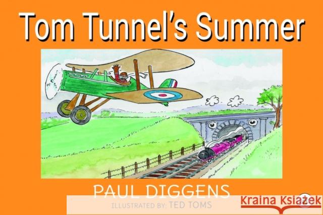 Tom Tunnel's Summer Paul Diggens 9781787960831 Olympia Publishers