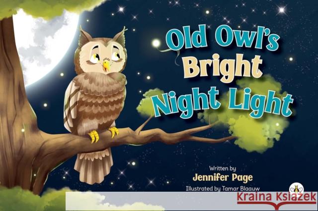 Old Owl's Bright Night Light Jennifer Page 9781787961050 Olympia Publishers