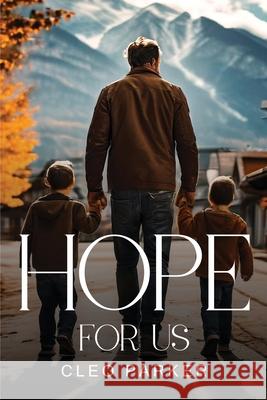Hope for Us Cleo Parker 9781787990074 Cleo Parker
