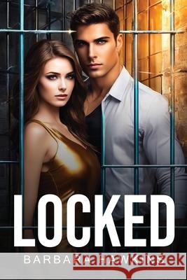 Locked Barbara Hawkins 9781787990388 Barbara Hawkins