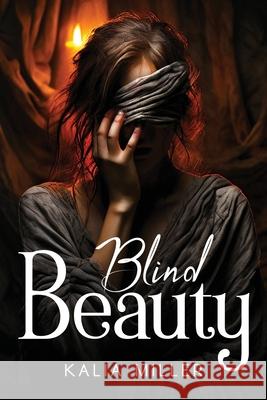 Blind Beauty Kalia Miller 9781787991026