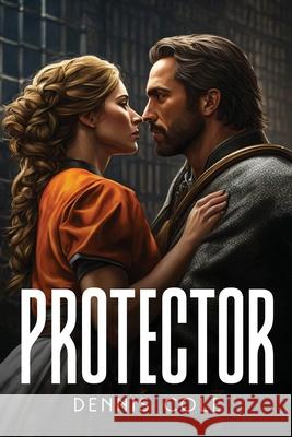 Protector Dennis Cole 9781787991064