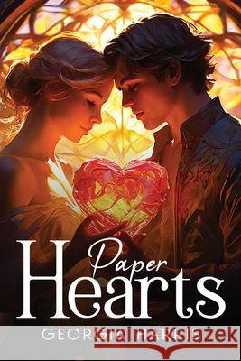 Paper Hearts Georgia Harris 9781787991446 Georgia Harris