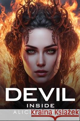 Devil Inside Alicia Newton 9781787991767 Alicia Newton