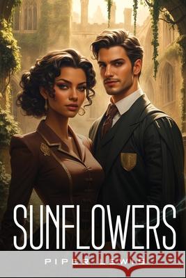 Sunflowers Piper Lewis 9781787999787 Piper Lewis