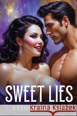 Sweet Lies Veronica Wilson 9781787999886 Veronica Wilson